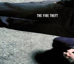 The Fire Theft : The Fire Theft